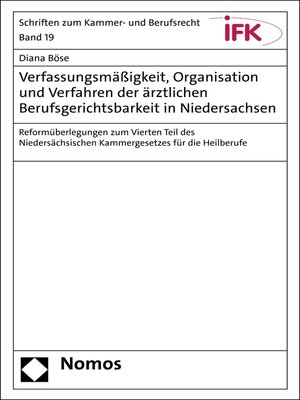cover image of Verfassungsmäßigkeit, Organisation und Verfahren der ärztlichen Berufsgerichtsbarkeit in Niedersachsen
